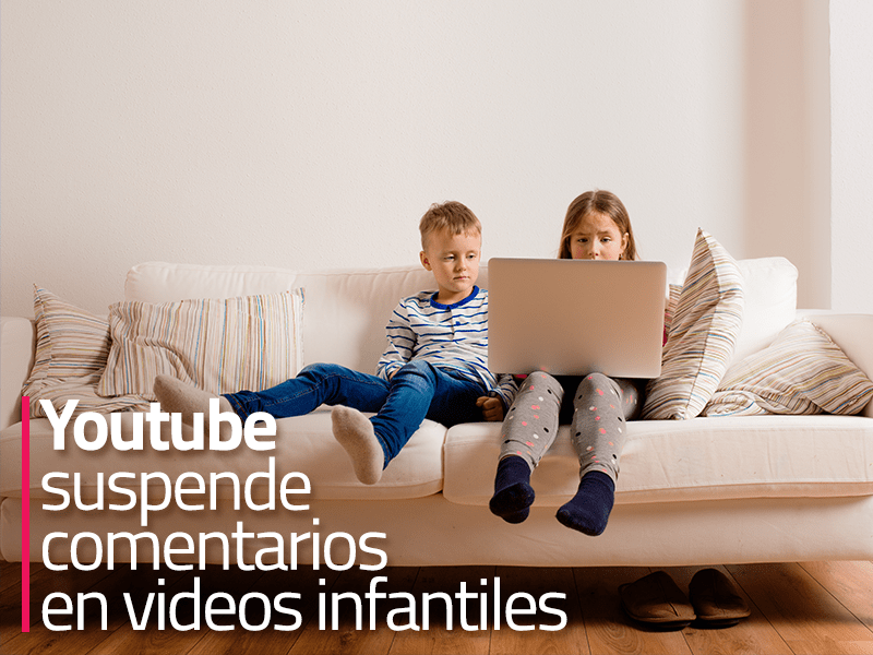 Youtube suspende comentarios en videos infantiles